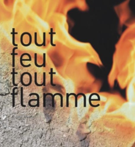 Tout feu tout flamme